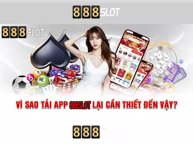 888SLOT – Ứng Dụng Cá Cược Đỉnh Cao