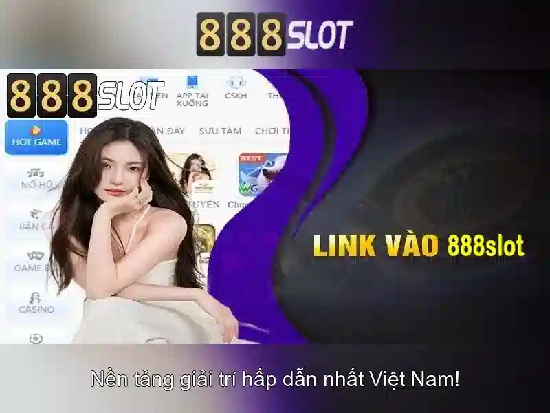 Các Trò Chơi Slot Nổi Bật