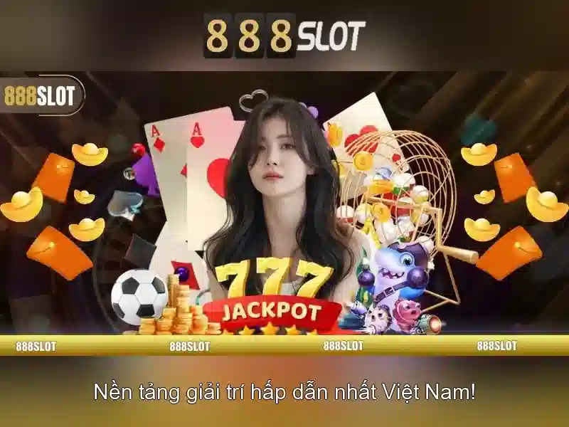 Nền tảng Slot 888SLOT